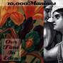 Il testo della If you intend 10,000 Maniacs