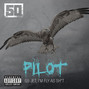 Lyrics of Pilot 50 Cent
