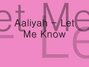 Il testo della Let me know Aaliyah