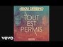 Lyrics of Tout est permis Abou Debeing