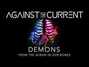 Il testo della Demons Against The Current
