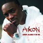 Lyrics of Gangsta bop Akon
