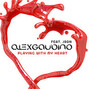 Il testo della Playing with my heart Alex Gaudino