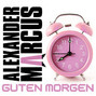 Paroles de Guten morgen Alexander Marcus