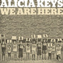 Il testo della We are here Alicia Keys