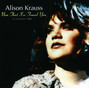 Il testo della Teardrops will kiss the morning dew Alison Krauss