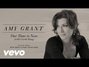 Paroles de Our time is now Amy Grant