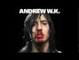 Paroles de Take it off Andrew Wk