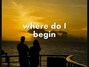 Lyrics of Where do i begin Andy Williams