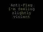 Paroles de I'm feeling slightly violent Anti Flag