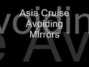 Lyrics of Avoiding mirrors Asia Cruise