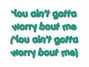 Lyrics of Worry bout me Asia Cruise