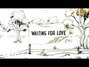 Il testo della Waiting for love Avicii