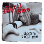 Il testo della Don't tell me Avril Lavigne