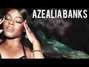 Il testo della Barely legal Azealia Banks