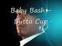 Lyrics of Butta cup Baby Bash