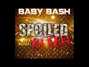 Il testo della Spoiled lil' bitch Baby Bash
