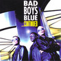 Il testo della Never never Bad Boys Blue