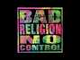 Il testo della I want something more Bad Religion