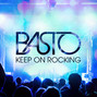 Paroles de Keep on rocking Basto!