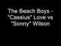 Il testo della Cassius love vs. sonny wilson Beach Boys