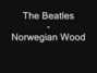 Paroles de Norwegian wood Beatles