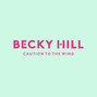 Paroles de Caution to the wind Becky Hill