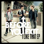 Il testo della I like that Before You Exit