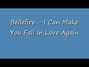 Il testo della I can make you fall in love again Bellefire