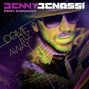 Il testo della Come fly away Benny Benassi