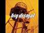 Il testo della Remember Big Dismal