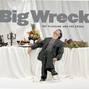 Il testo della All by design Big Wreck