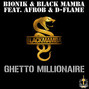 Il testo della Ghetto millionaire Black Mamba