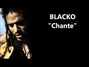 Lyrics of Chante Blacko