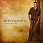 Lyrics of Ten times crazier Blake Shelton