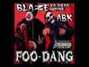 Paroles de Foo-dang Blaze Ya Dead Homie