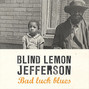 Il testo della Bad luck blues Blind Lemon Jefferson