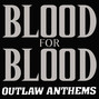 Lyrics of Bloodshed Blood For Blood