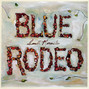 Il testo della Where i was before Blue Rodeo
