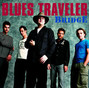 Il testo della You're burning me Blues Traveler