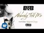 Lyrics of Nobody told me B.o.b