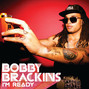 Il testo della I'm ready Bobby Brackins