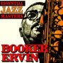 Il testo della You don't know what love is Booker Ervin