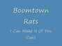 Lyrics of I can make it if you can Boomtown Rats