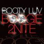 Paroles de Boogie 2nite Booty Luv