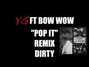 Paroles de Pop it (remix) Bow Wow