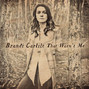 Il testo della That wasn't me Brandi Carlile
