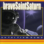 Il testo della Fireworks Brave Saint Saturn
