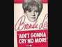 Lyrics of Ain't gonna cry no more Brenda Lee