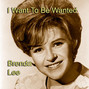 Il testo della I want to be wanted Brenda Lee